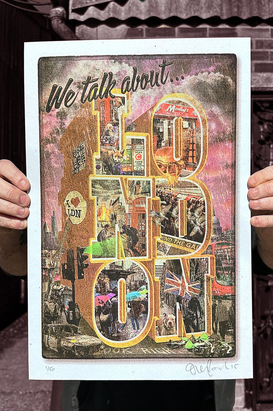 We Talk About London Hand pulled CMYK Screenprintt