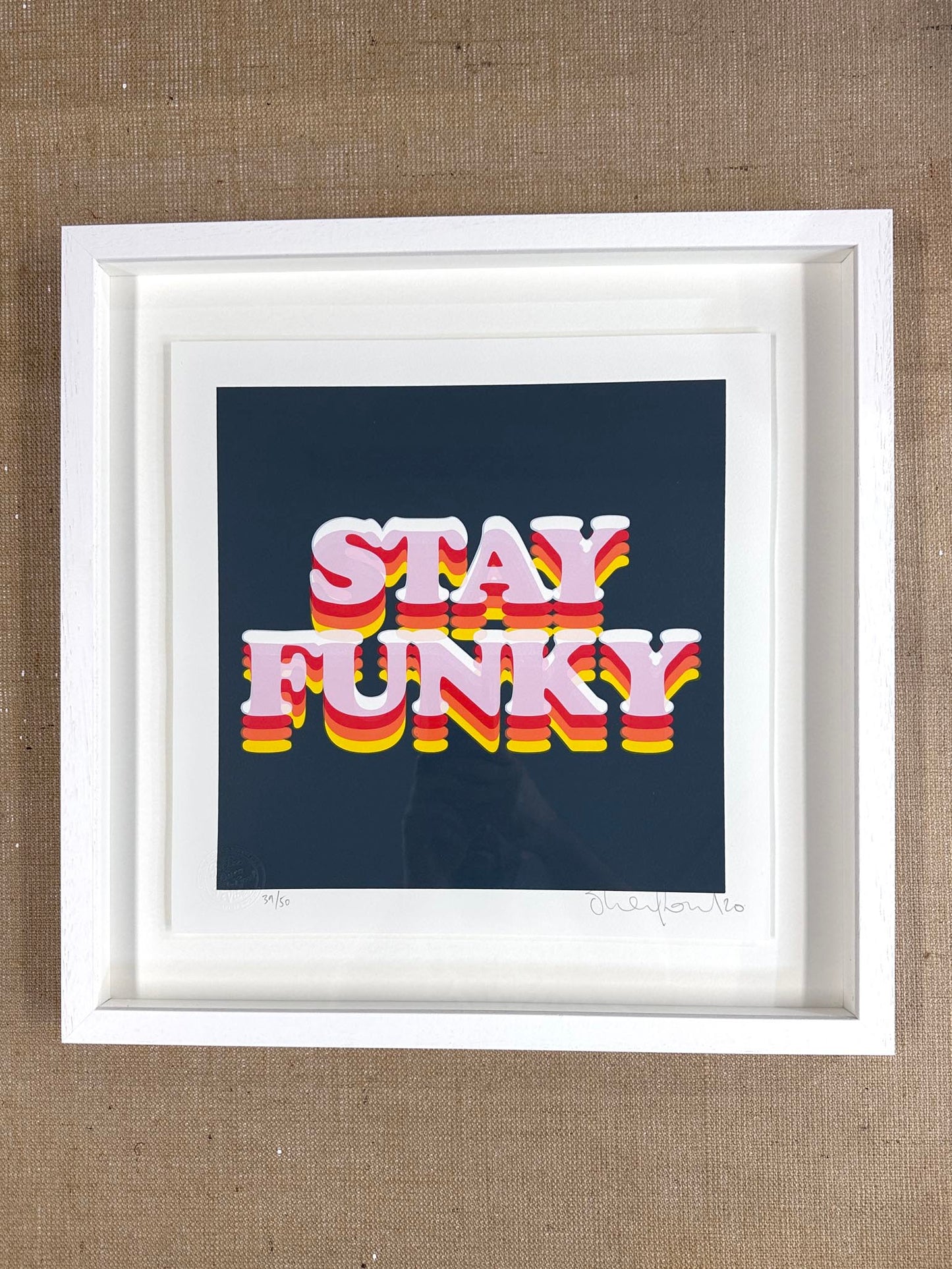 STAY FUNKY (FRAMED)