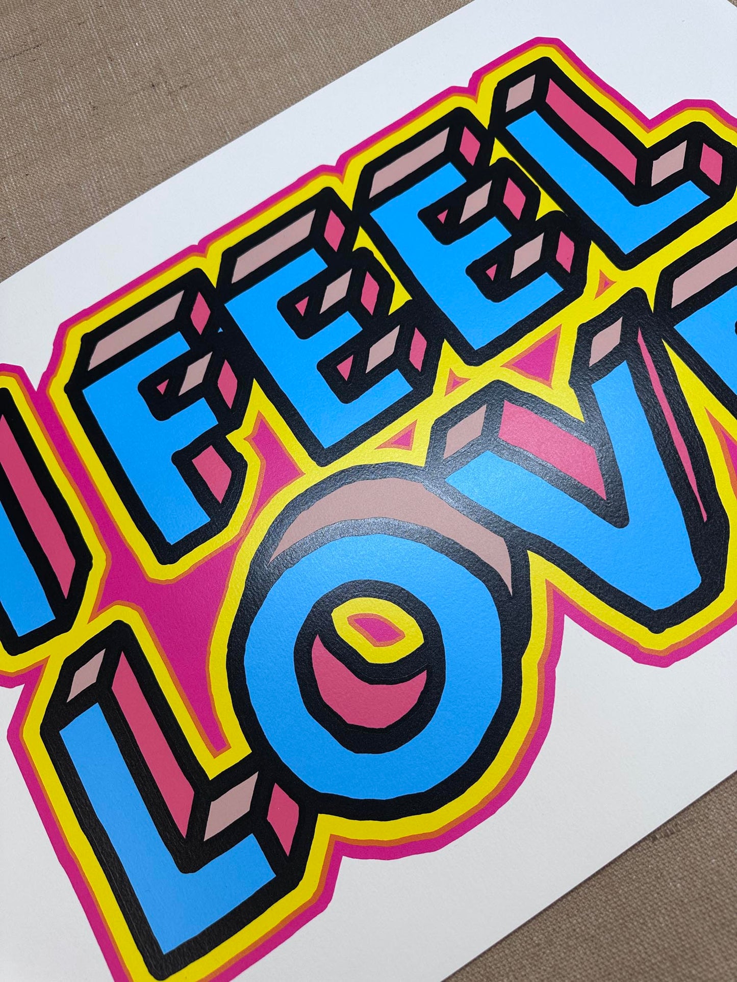 I Feel Love Hand pulled screenprint