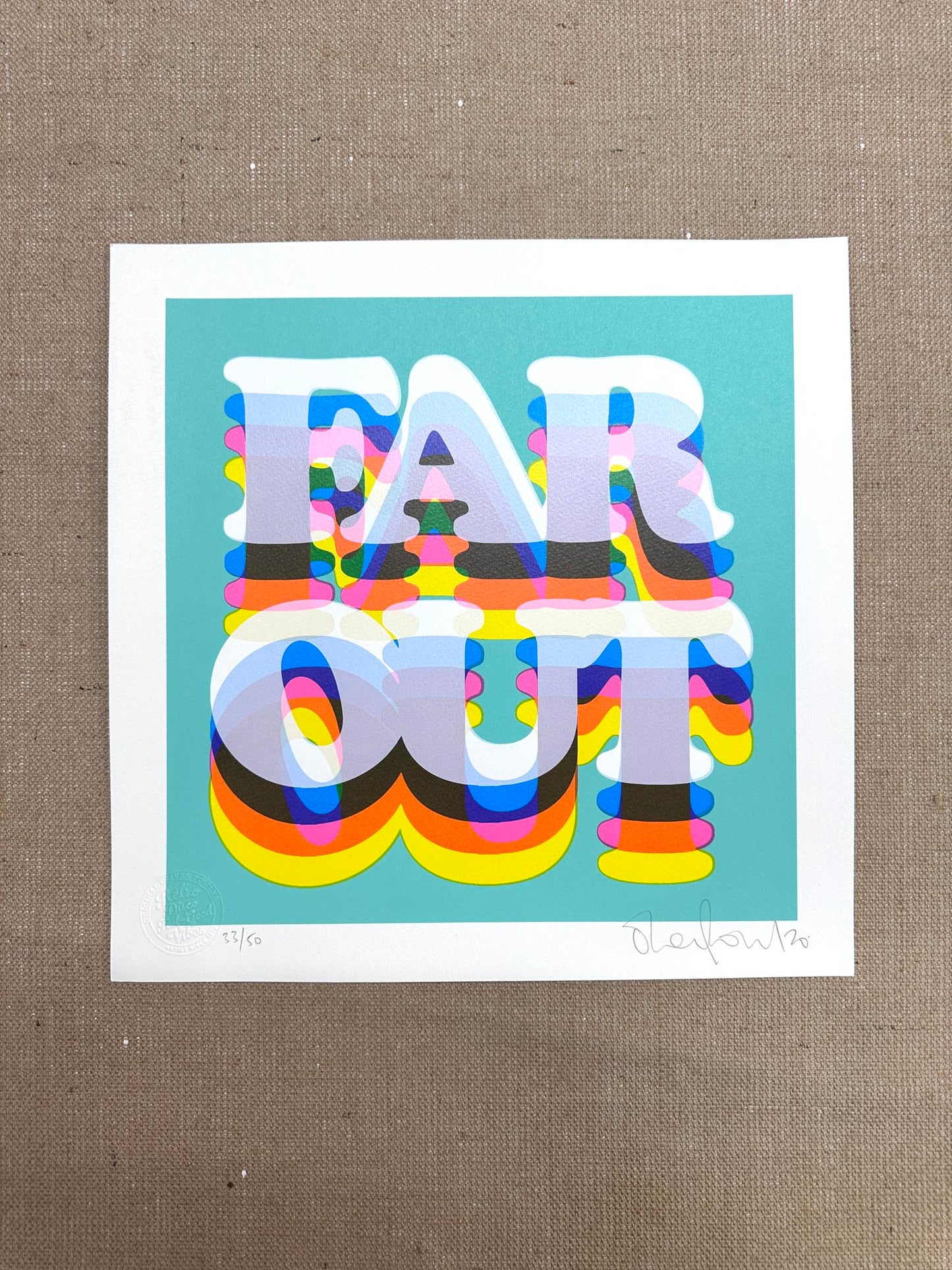 Far Out - Limited Edition Typography Screenprint