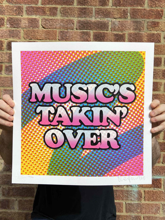 Musics Takin' Over Hand pulled Screenprint