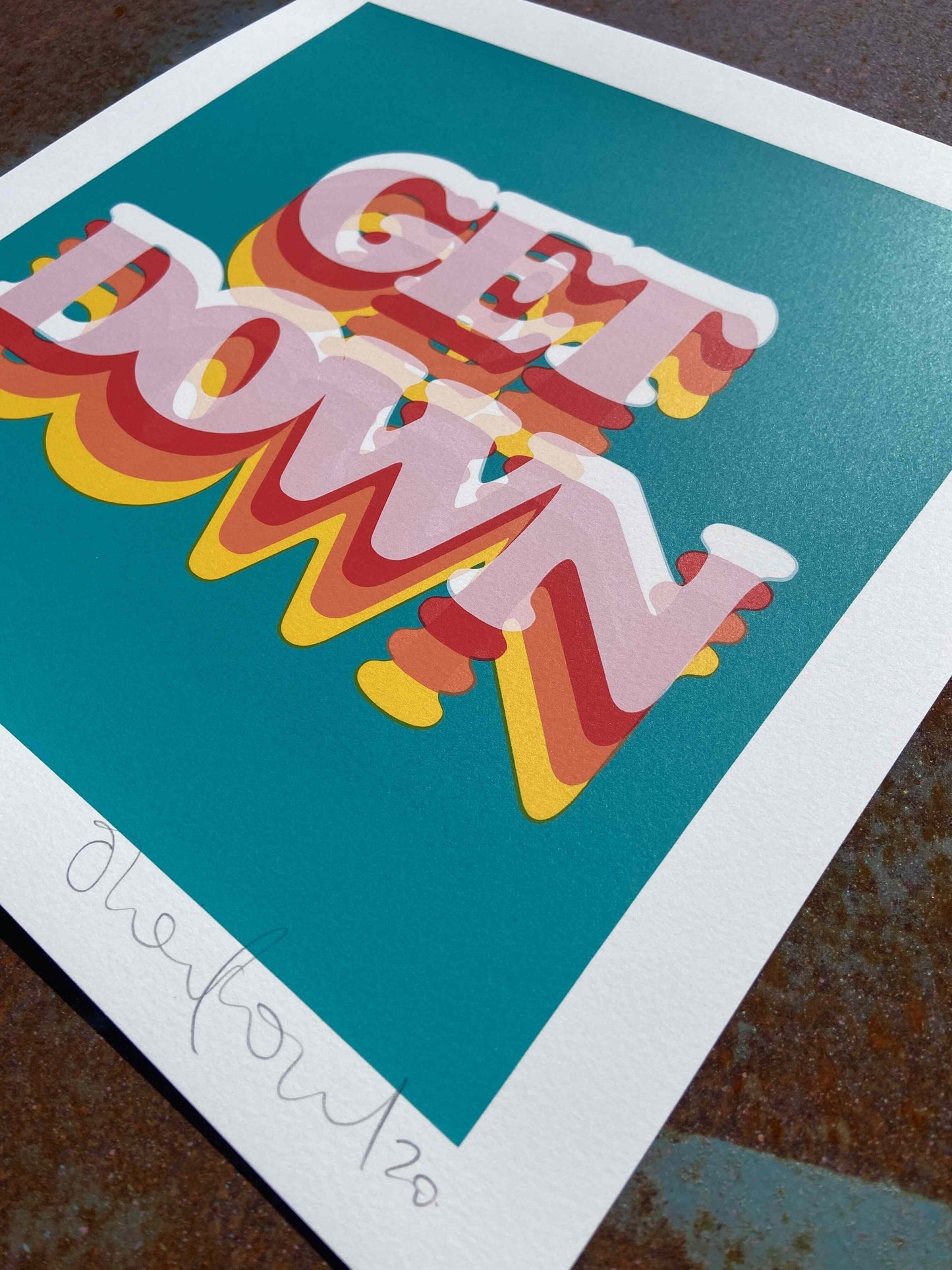 Get Down - Limited Edition Typography Screenprint