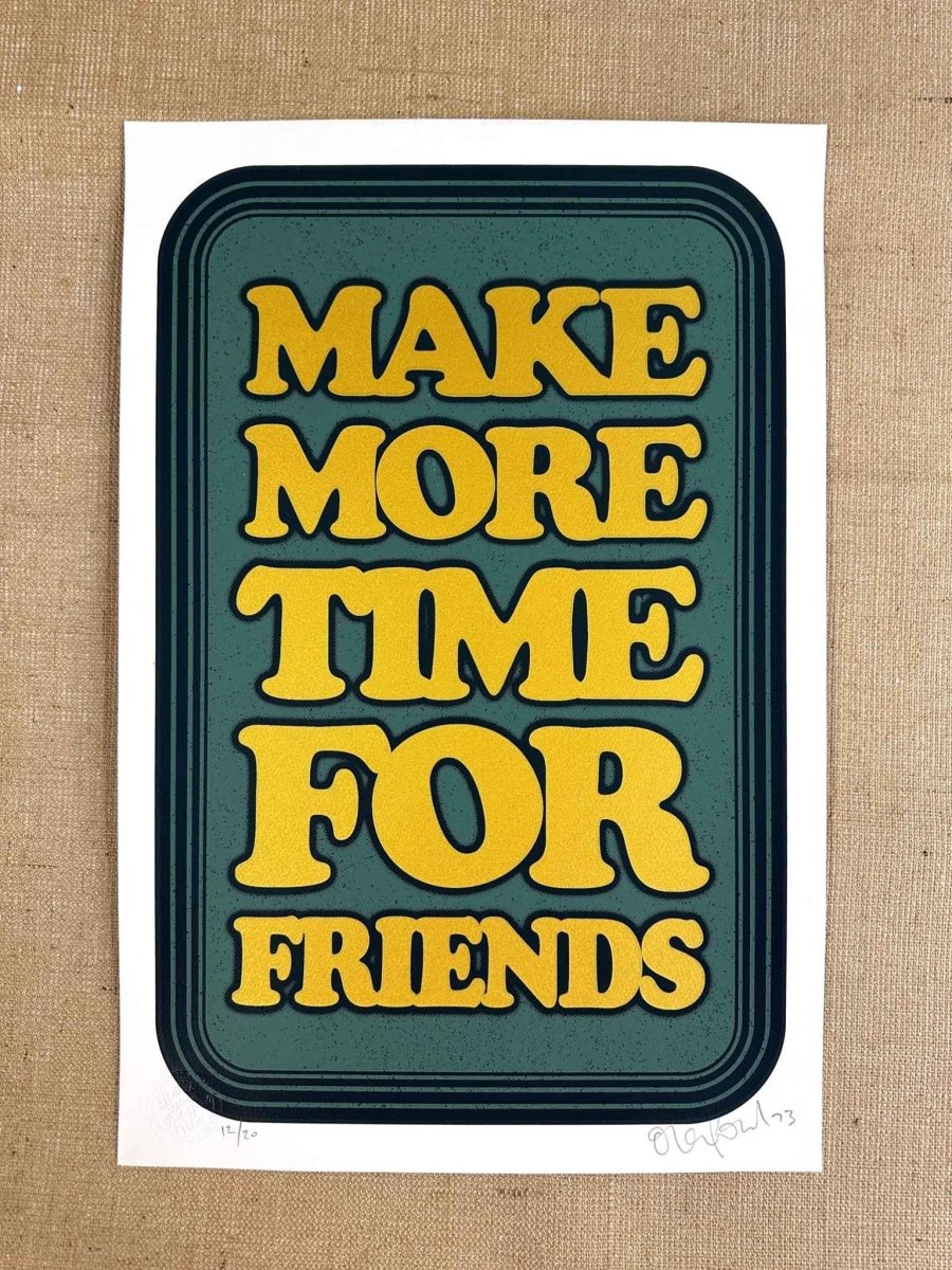 Make More Time Handpulled Screenprint - shop_name