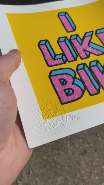 "I Like Bike" Diamond Dust Hand Pulled Screen Print