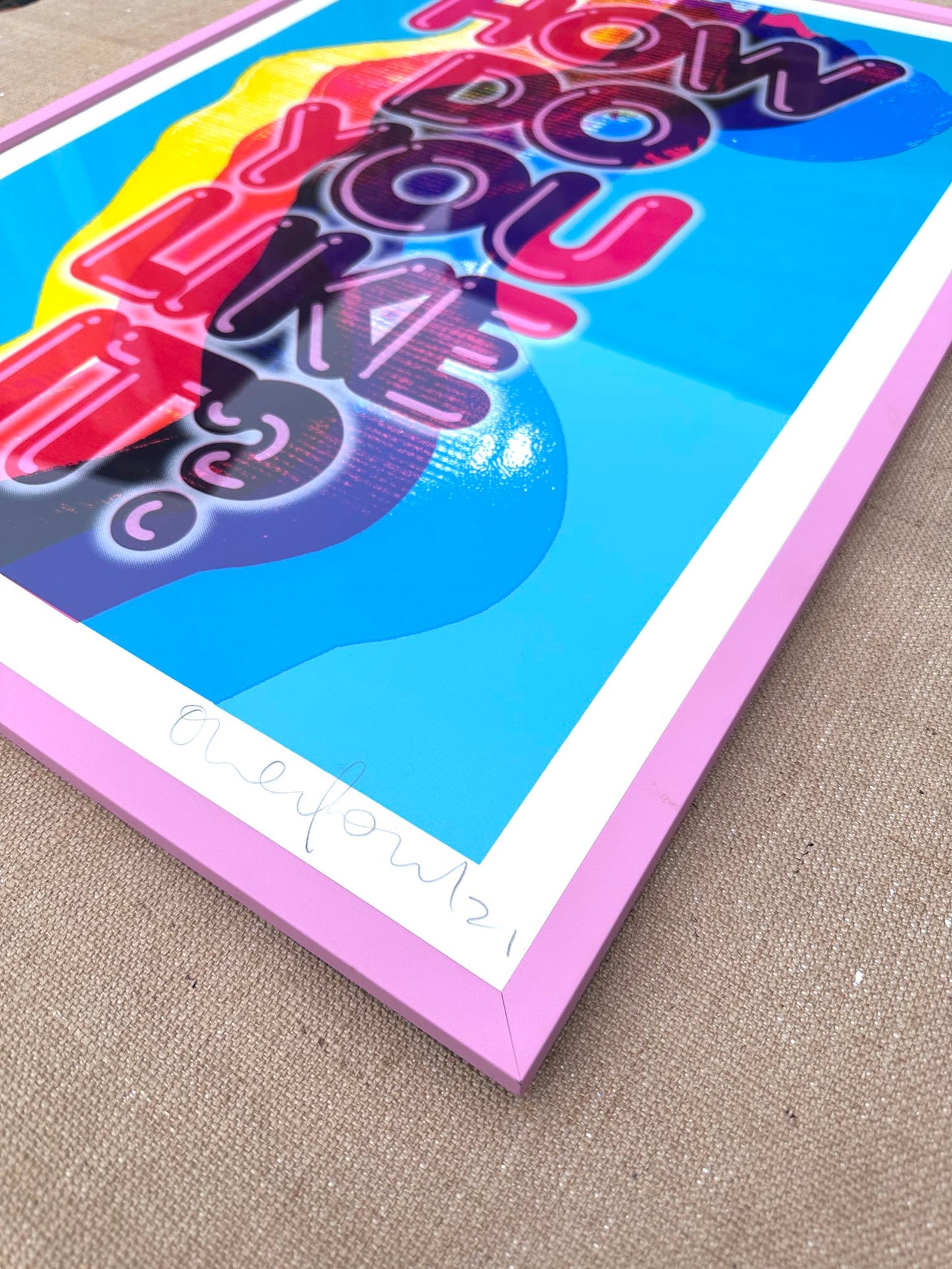 HOW DO YOU LIKE IT (FRAMED)