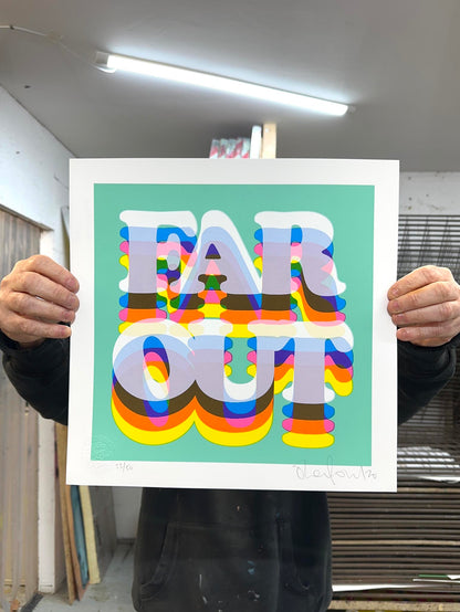 Far Out - Limited Edition Typography Screenprint