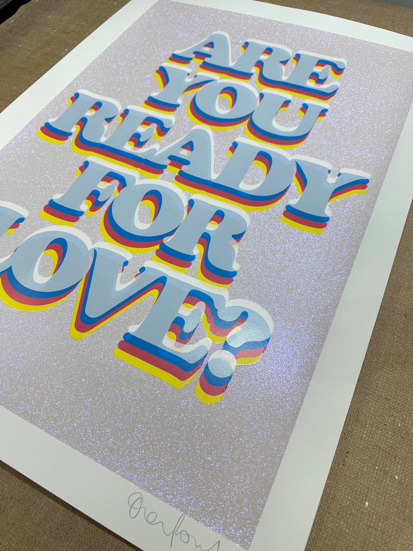 Ready For Love White Iridescent Screenprint