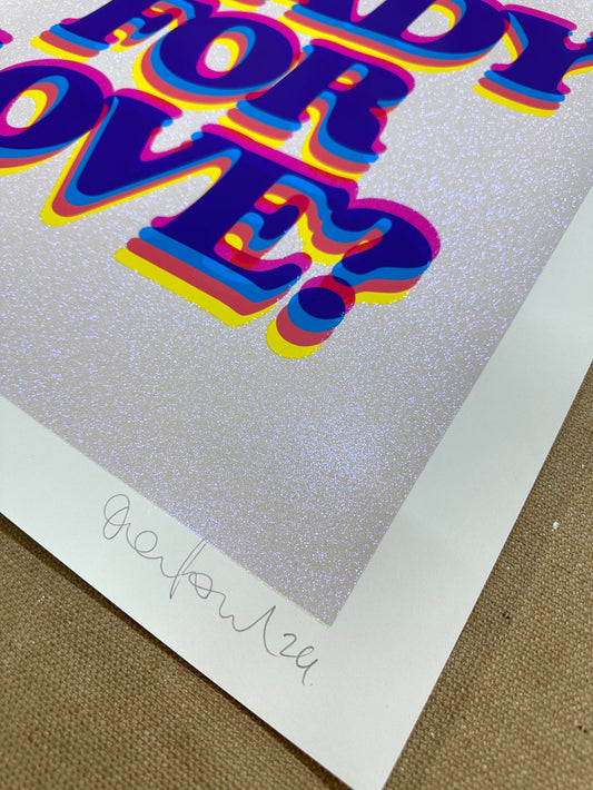 Ready For Love Magenta Iridescent Screenprint