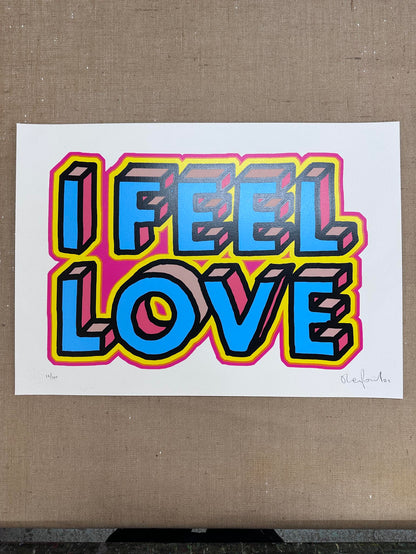 I Feel Love Hand pulled screenprint