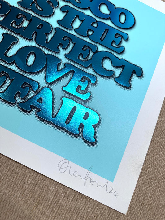 Disco Is....Mint Hand pulled Screenprint with Hot Foil Finish