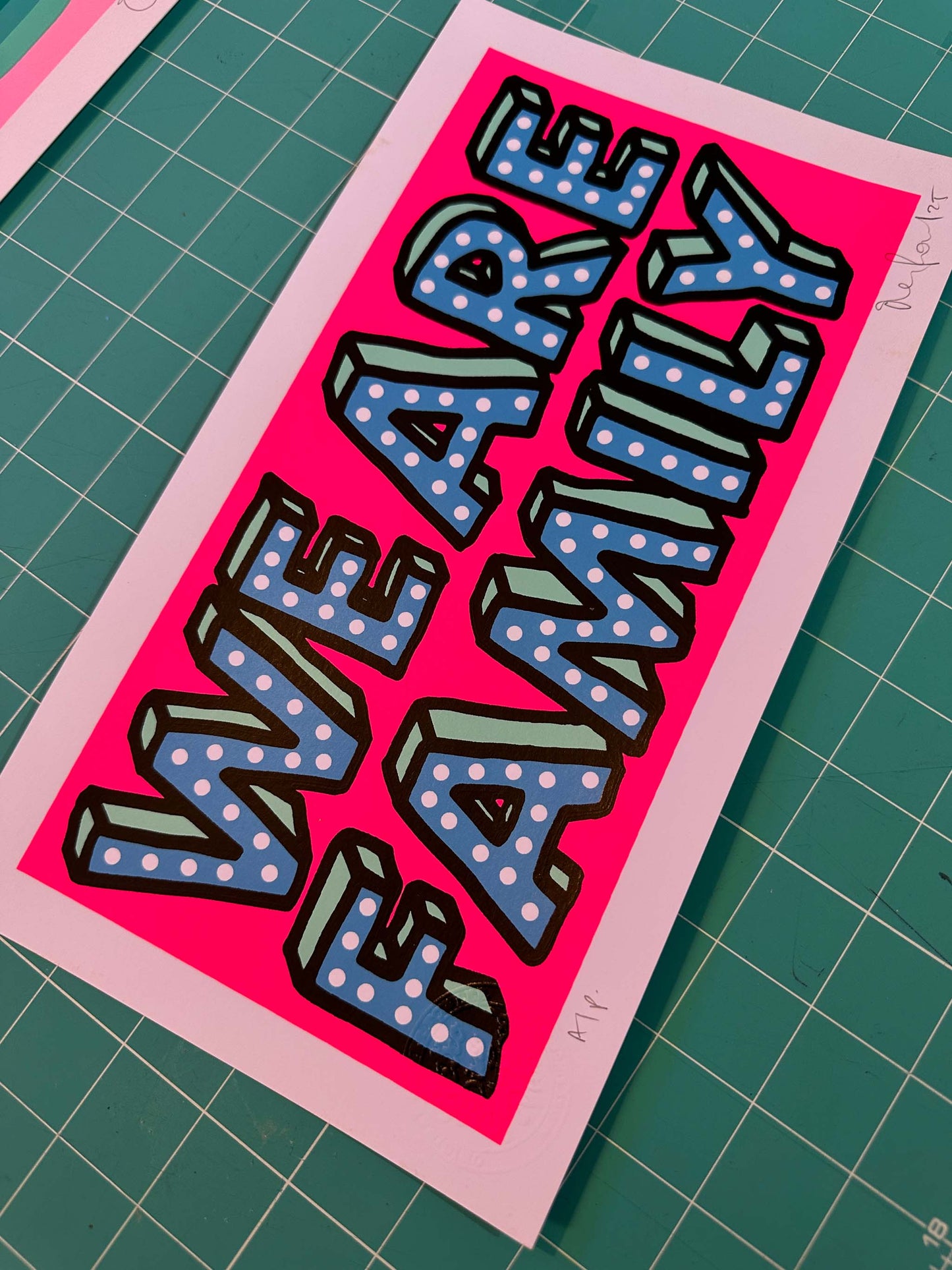 We Are Family fluorescent pink hand-pulled screenprint artist proof by Oli Fowler