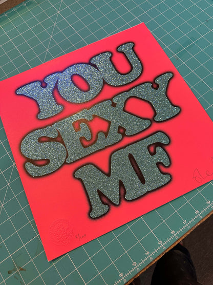 You Sexy MF red misprint, hand-pulled screenprint on red paper by Oli Fowler