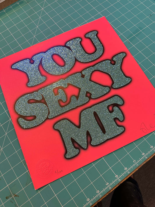 You Sexy MF red misprint, hand-pulled screenprint on red paper by Oli Fowler