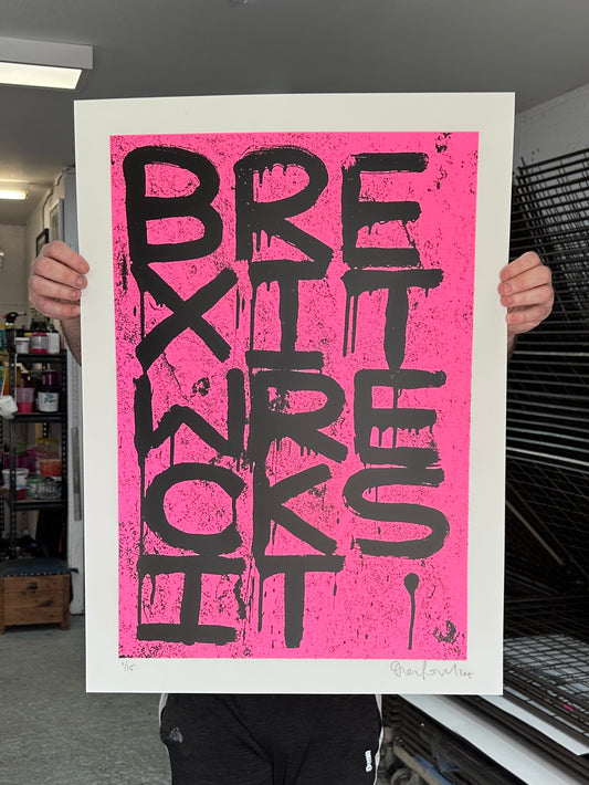 Brexit Wrexit Fluro Pink Handpulled Screenprint