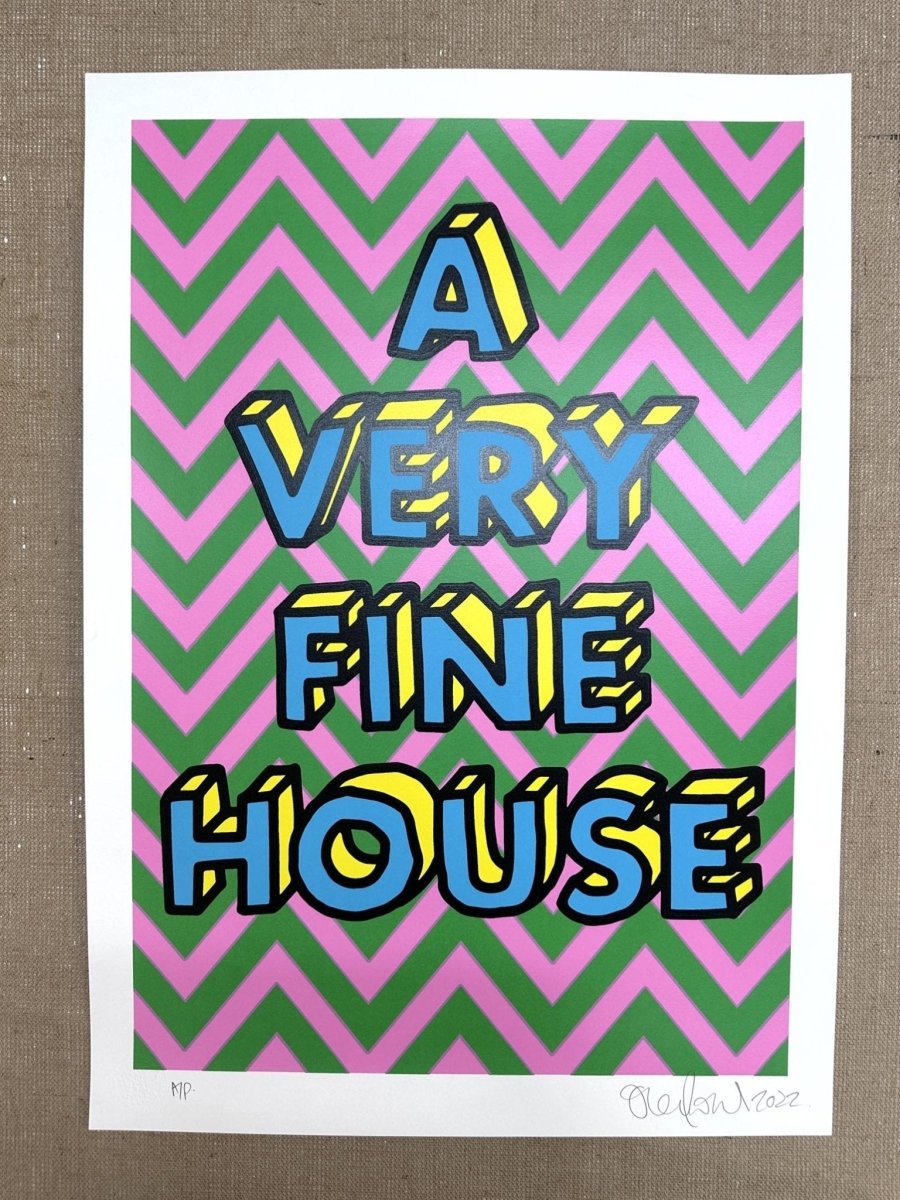 A Very Fine House - Handpulled Screenprint - shop_name