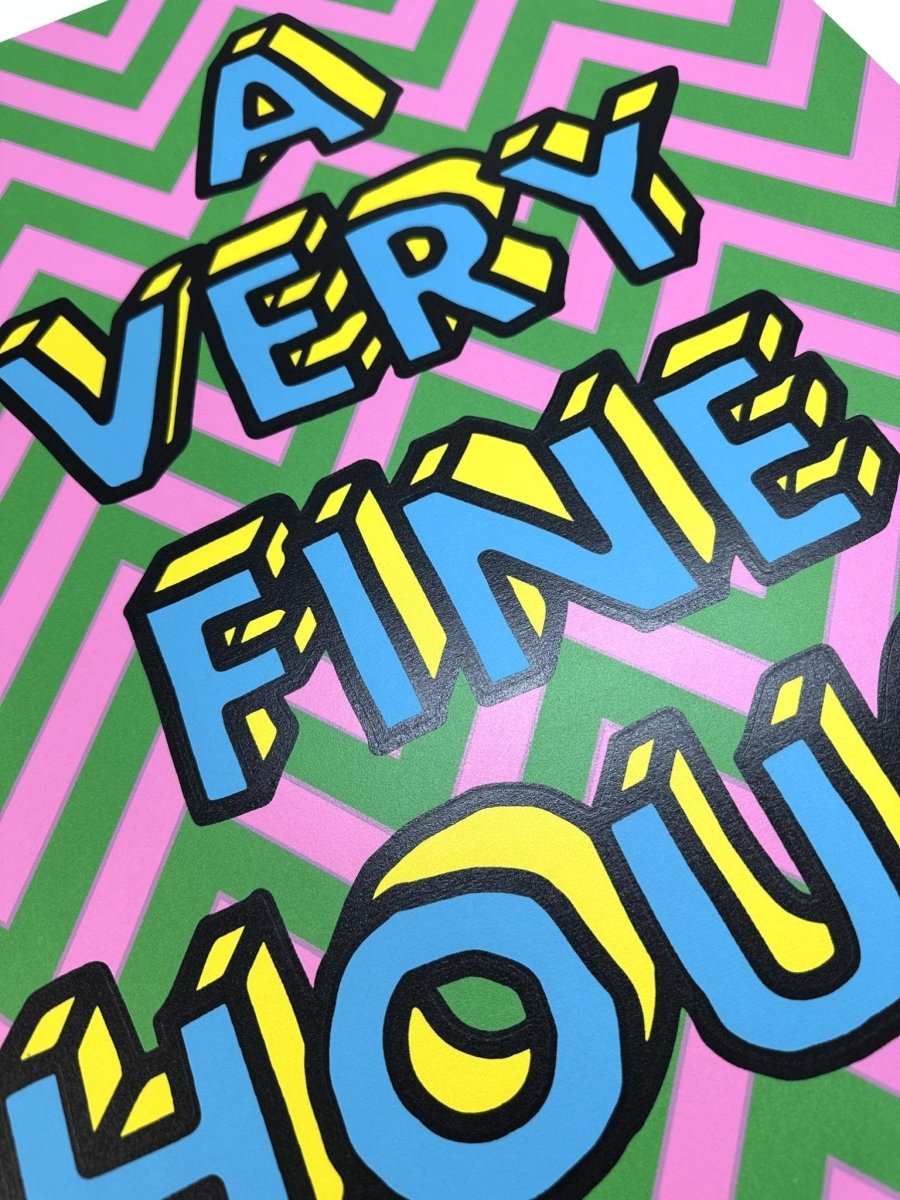 A Very Fine House - Handpulled Screenprint - shop_name