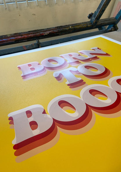 Born To Boogie - Vibrant Limited Edition Screenprint - shop_name