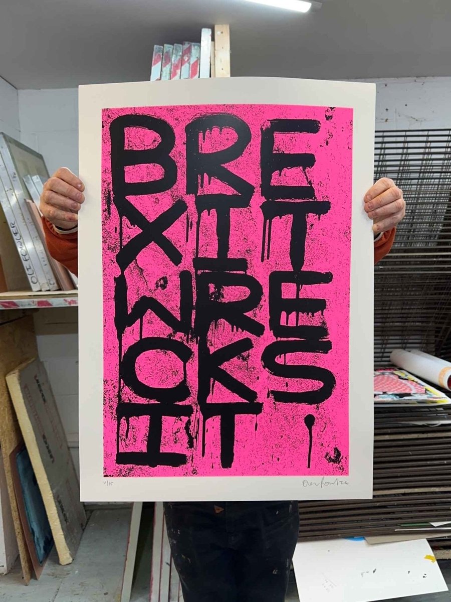 Brexit Wrecksit hand-pulled screenprint by Oli Fowler — neon pink and black drip lettering on large format print