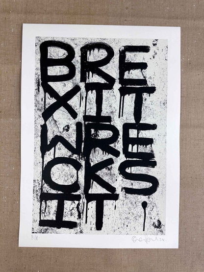 Brexit Wrecksit Off White Handpulled Screenprint Original screenprint OLI FOWLER ART tag1  Brexit