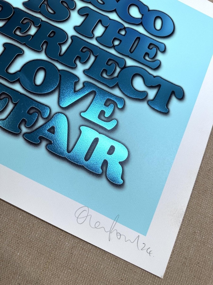 3-colour screenprint, yellow and cyan blue, bold retro disco typography, edition of 60, white paper