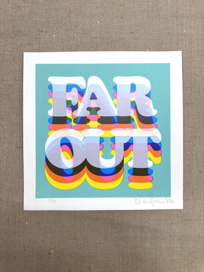 Far Out - Limited Edition Typography Screenprint - shop_name