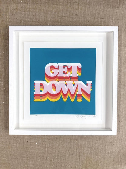 6-colour screenprint, turquoise, pink, red, orange, yellow, retro 'Get Down' typography, edition of 60