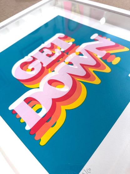 6-colour screenprint, turquoise, pink, red, orange, yellow, retro 'Get Down' typography, edition of 60