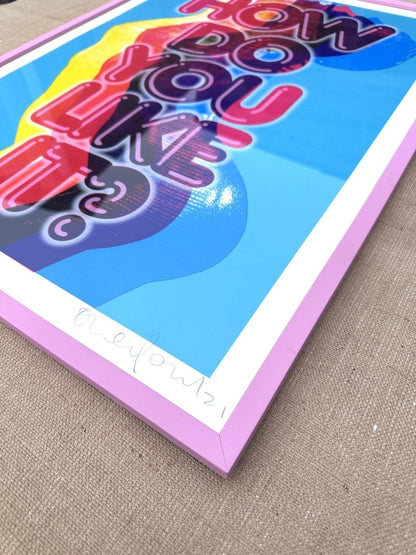 HOW DO YOU LIKE IT (FRAMED) - shop_name