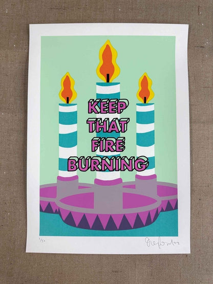 Keep That Fire Burning Hand Pulled Screenprint - shop_name