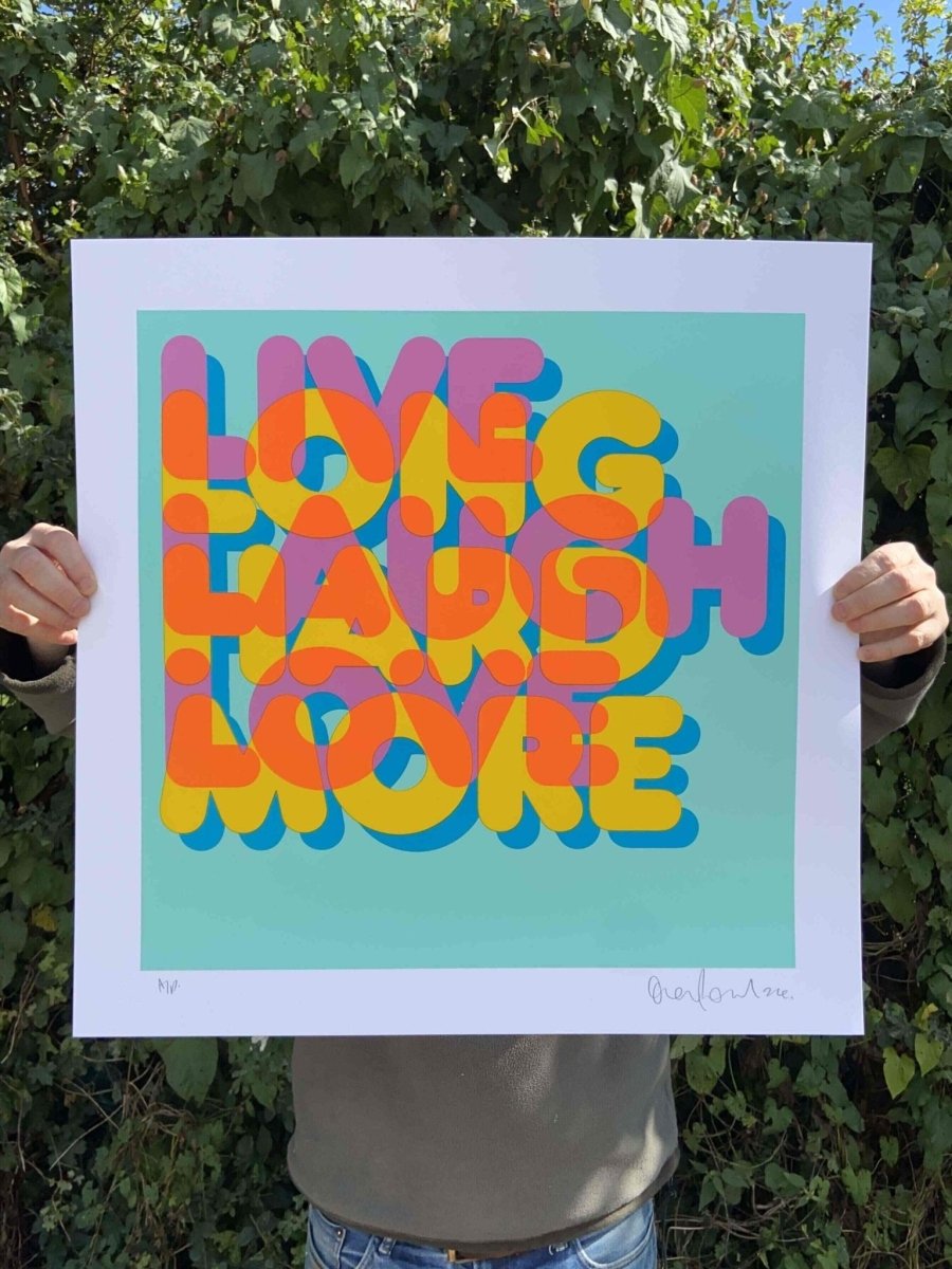 Live Laugh Love Hand Pulled Screenprint - shop_name