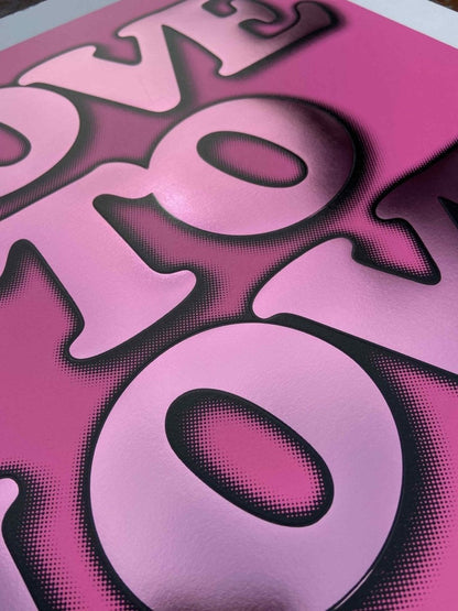 Love To Love...Pink Hand Pulled Screenprint Screen Print Olly Fowler 2020 tag1  lovetolove