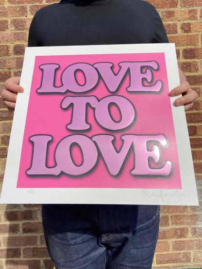 Love To Love hand-pulled screenprint by Oli Fowler, bold bubble type in lavender and hot pink