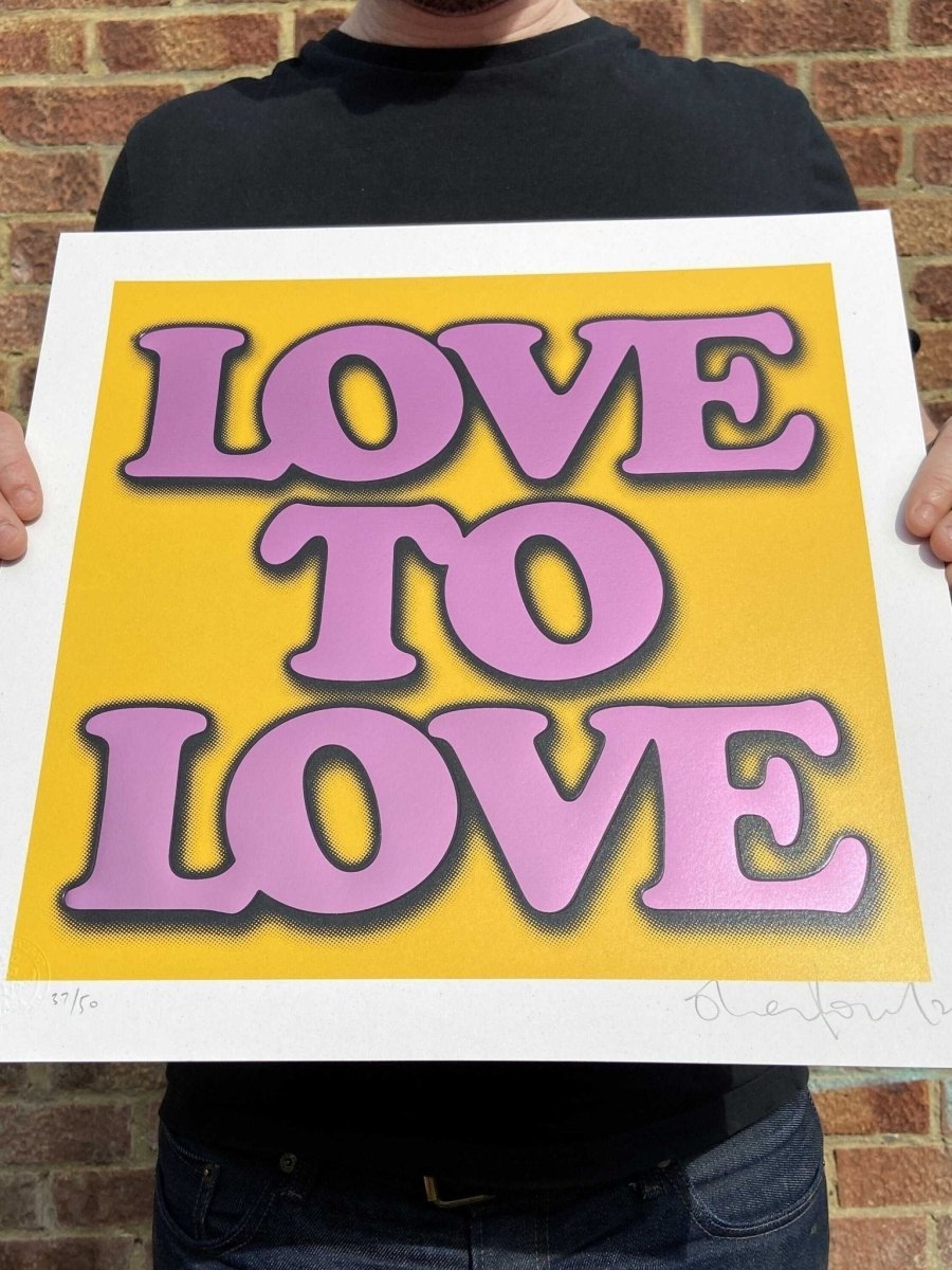 3-colour screenprint, hot pink and lavender, bold 'LOVE TO LOVE' typography with halftone, edition of 60