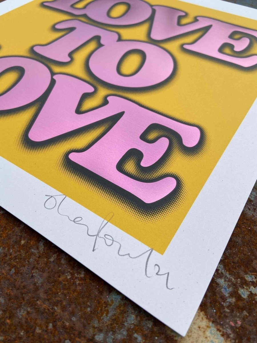 3-colour screenprint, hot pink and lavender, bold 'LOVE TO LOVE' typography with halftone, edition of 60