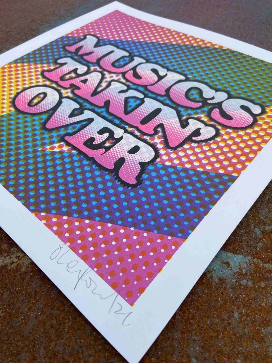 Musics Takin' Over Hand pulled Screenprint - shop_name