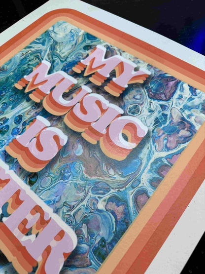 "My Music Is Better Than Yours" Hand Pulled Screen Print - shop_name