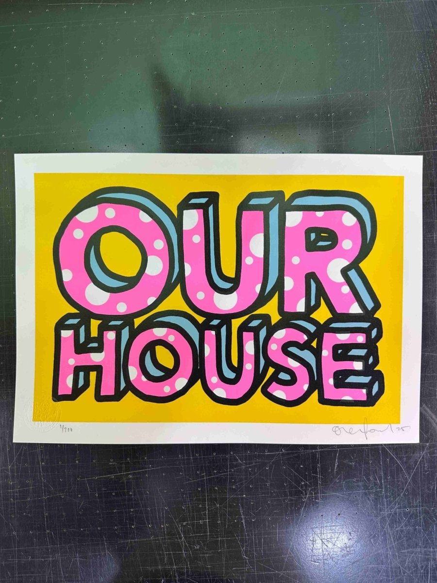 Hand-pulled screenprint, yellow, blue, red and black, bold 'OUR HOUSE' with white polka dots