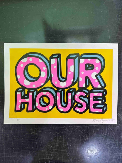 Hand-pulled screenprint, yellow, blue, red and black, bold 'OUR HOUSE' with white polka dots