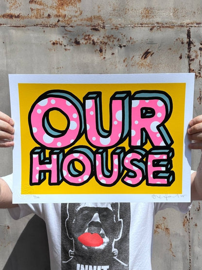 Hand-pulled screenprint, yellow, blue, red and black, bold 'OUR HOUSE' with white polka dots