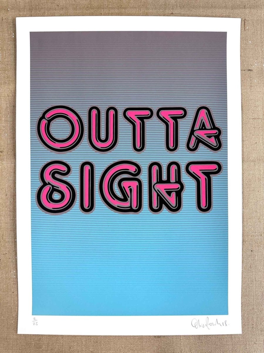 Outta Sight Hand pulled Screenprint - shop_name