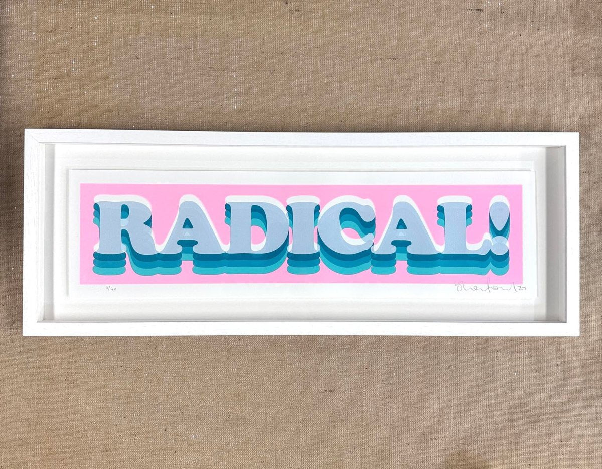 3-colour screenprint, pink and turquoise, retro 3D 'RADICAL!' typography with layered shadow effect