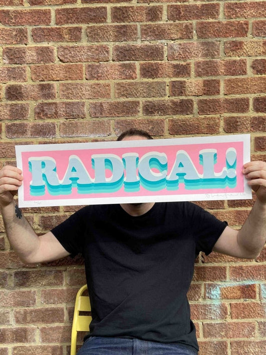 Radical! Hand Pulled Screenprint - shop_name