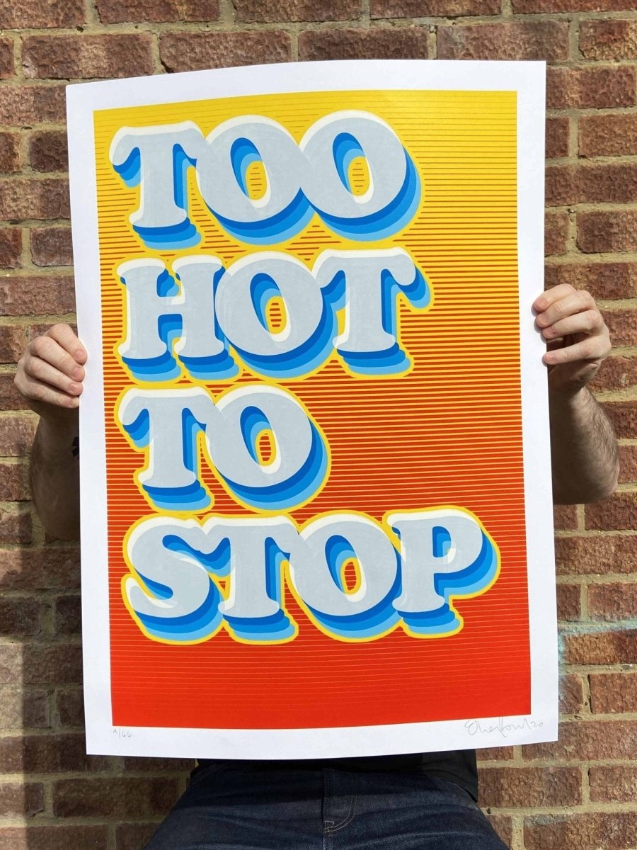 Too Hot To Stop Hand Pulled Screenprint - shop_name