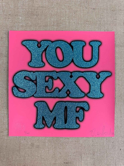 You Sexy Hand Pulled Glitter Screenprint - shop_name